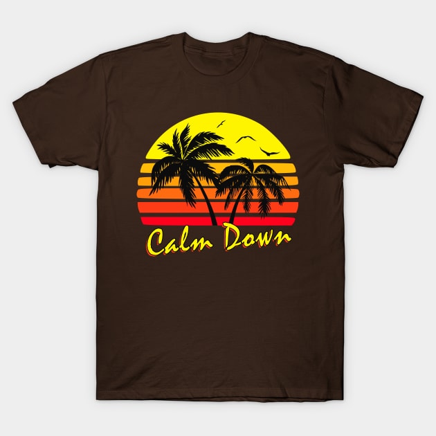 Calm Down Retro Sunset T-Shirt by Nerd_art